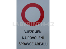 označení povolení vjezdu do areálu (cedule na plot)